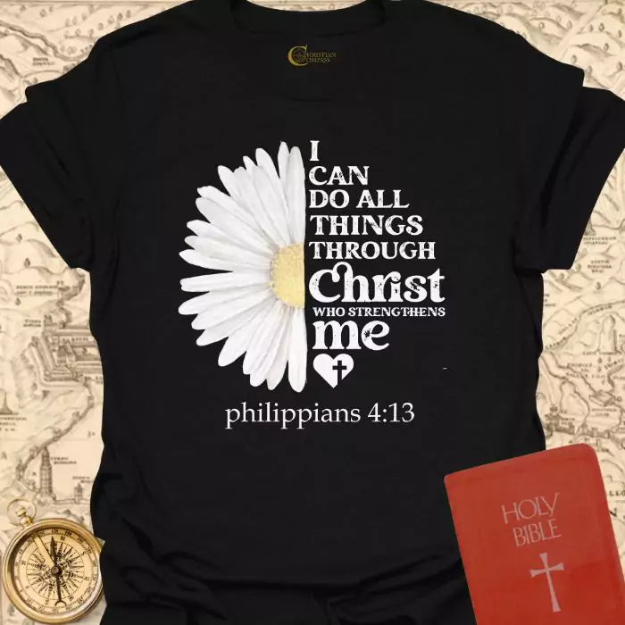 I Can Do All Things T-Shirt