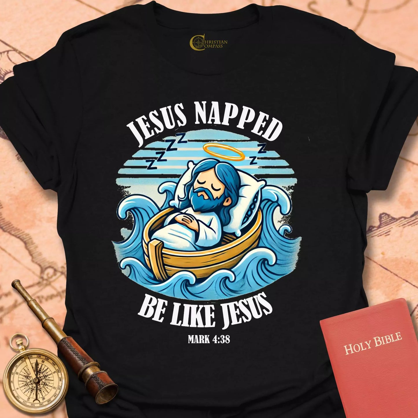 Jesus Napped. Be Like Jesus T-Shirt