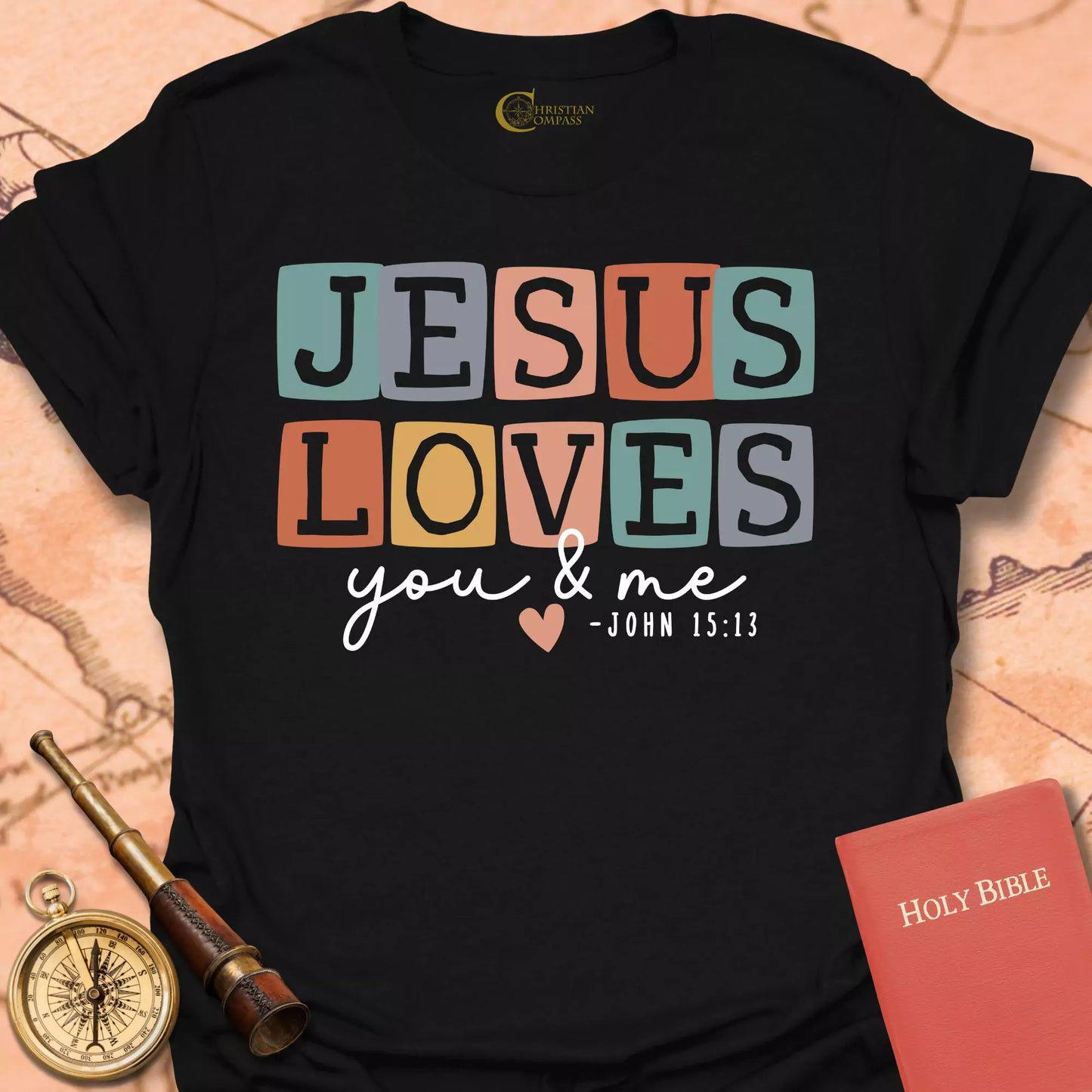 Jesus Loves You and Me T-Shirt
