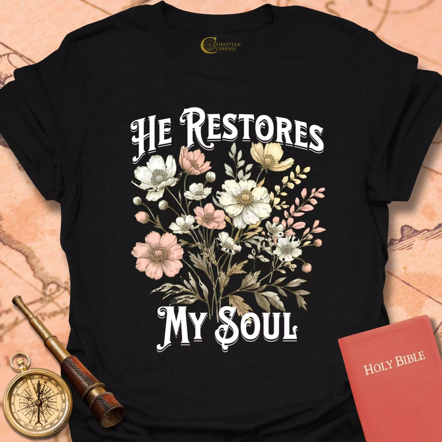 He Restores My Soul Flowers T-Shirt