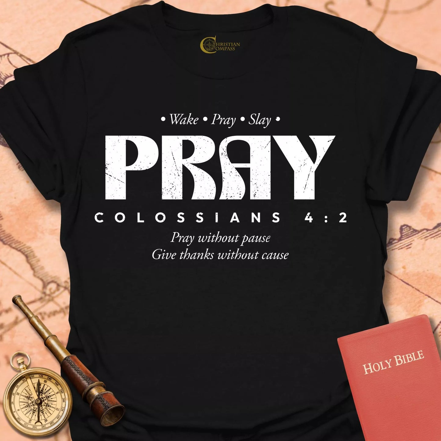 Pray Colossians 4:2 T-Shirt