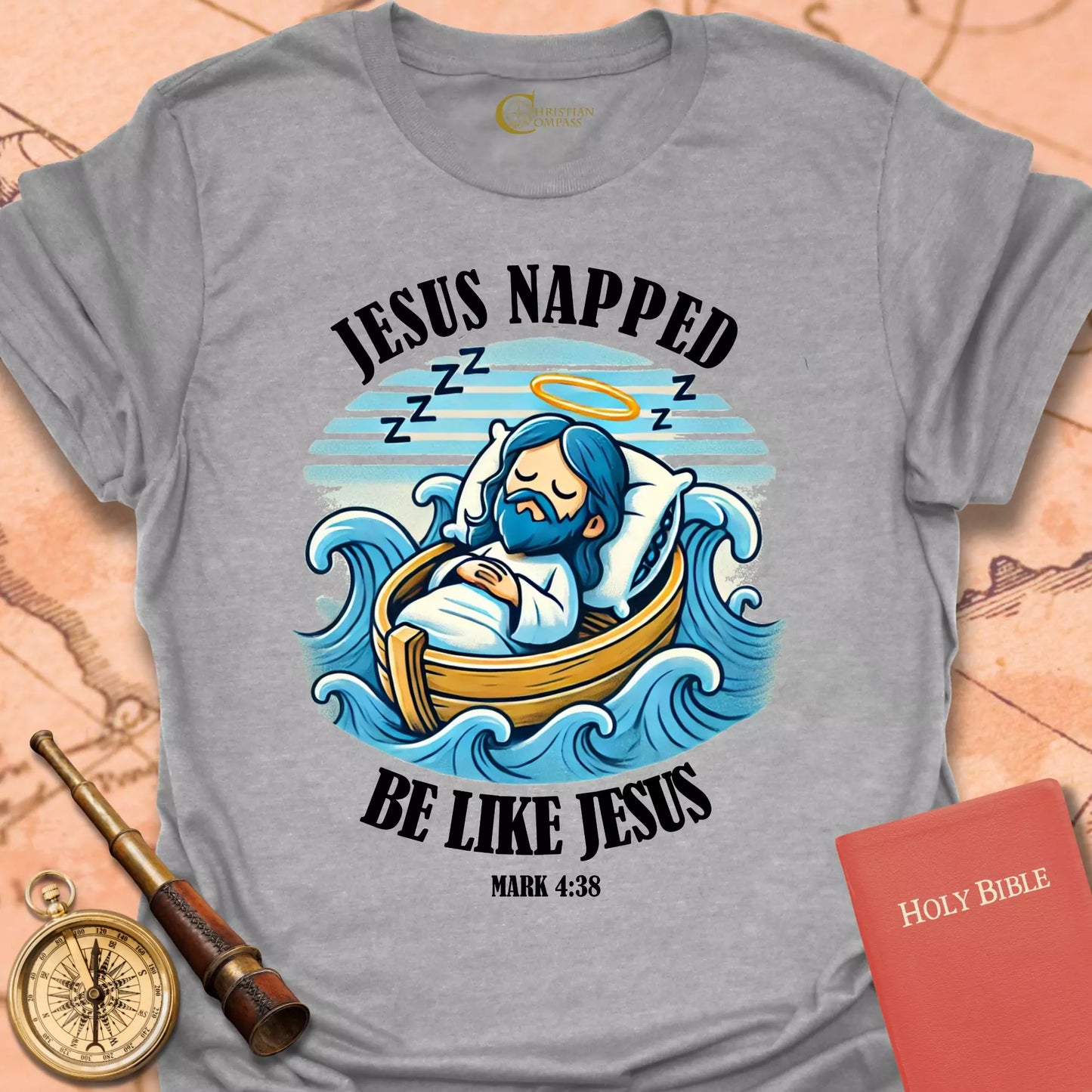 Jesus Napped. Be Like Jesus T-Shirt