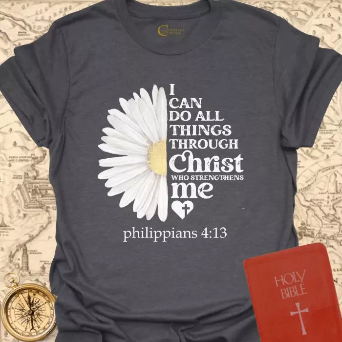 I Can Do All Things T-Shirt