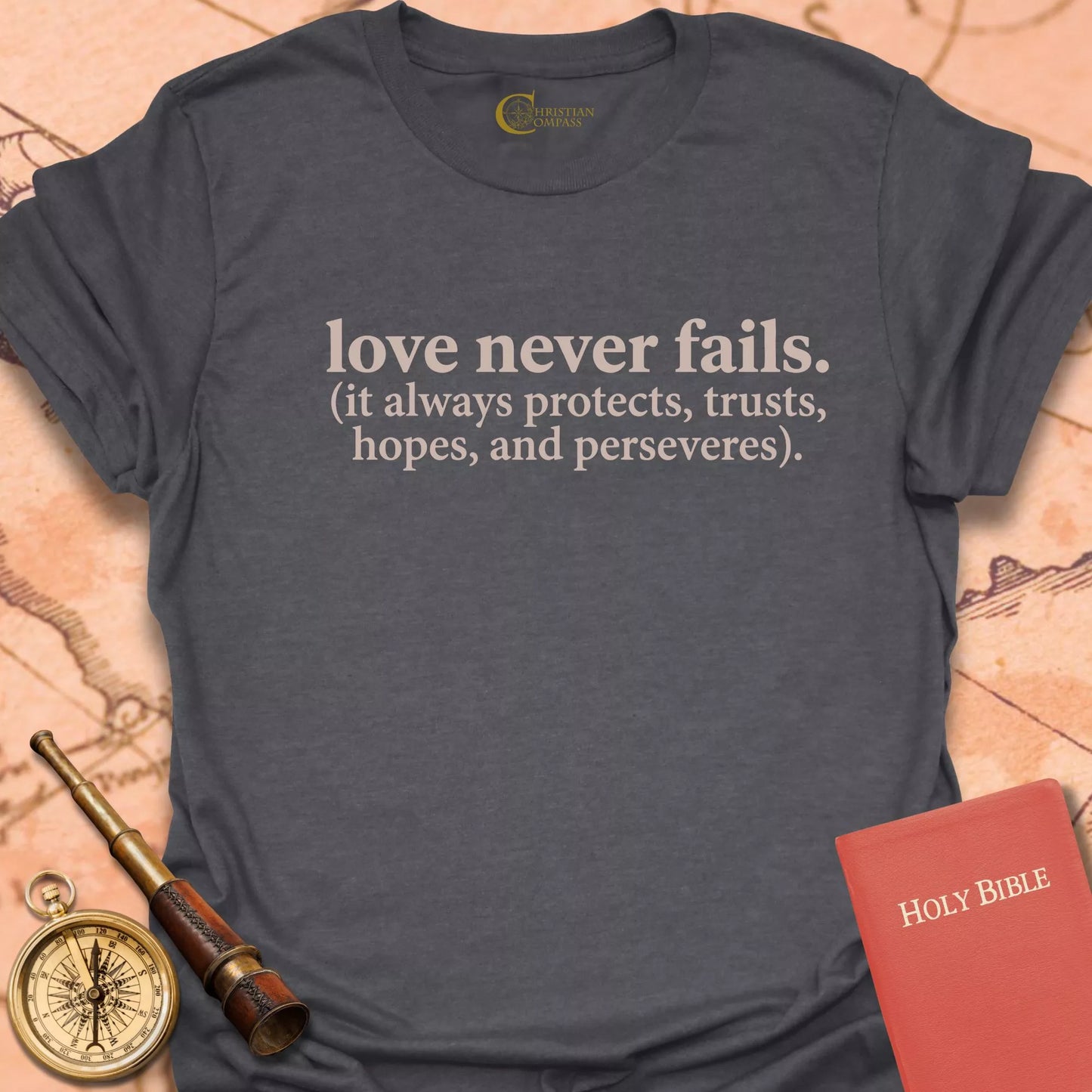 Love Never Fails T-Shirt