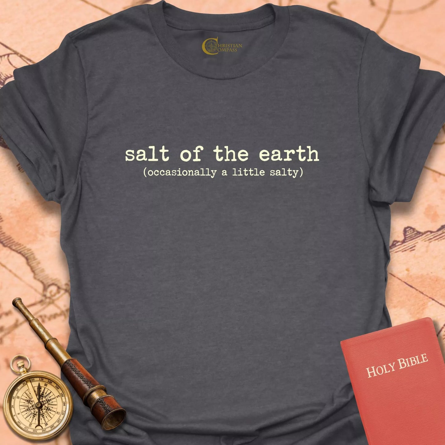 Salt of the Earth (Occasionally a Little Salty) T-Shirt