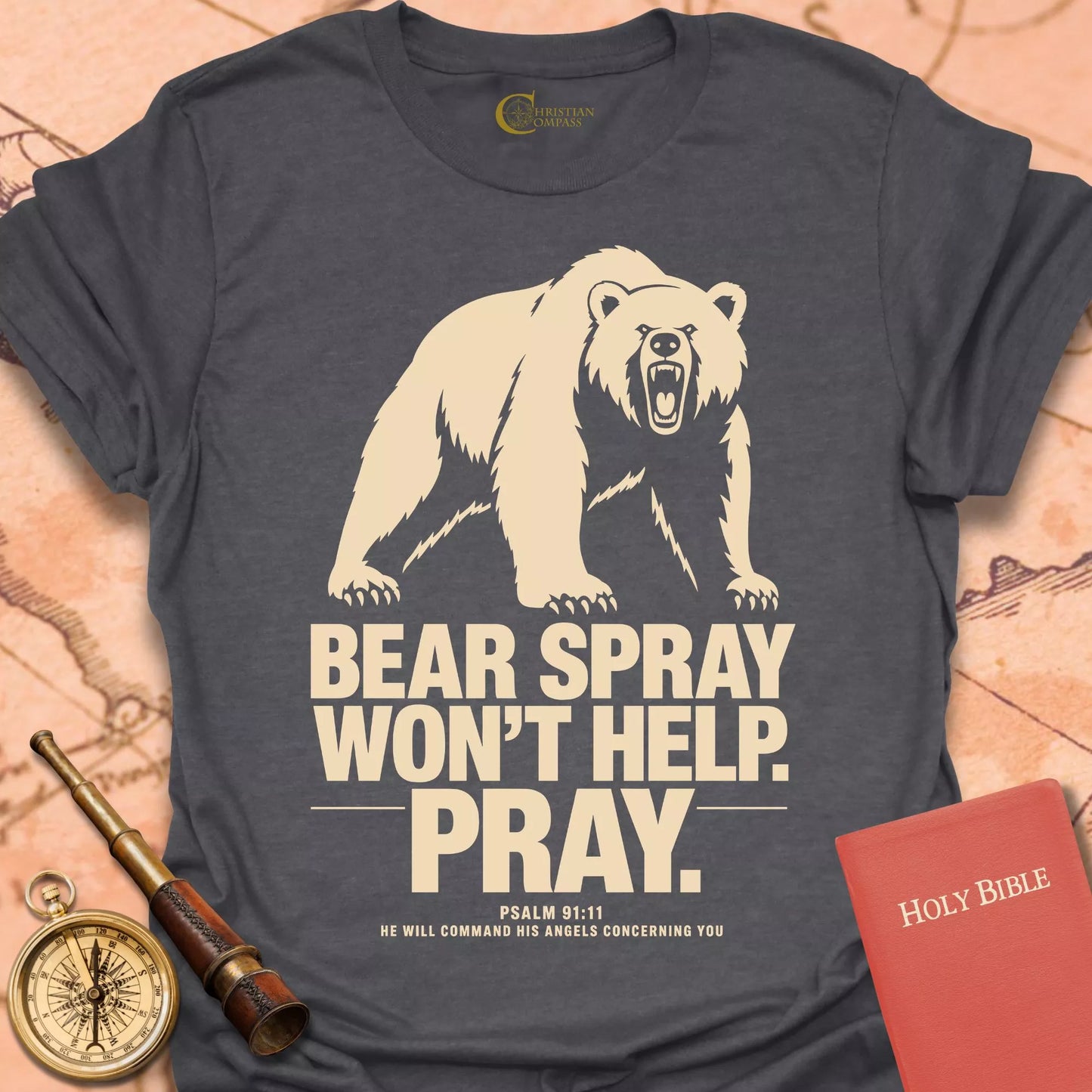 Bear Spray Won't Help T-Shirt