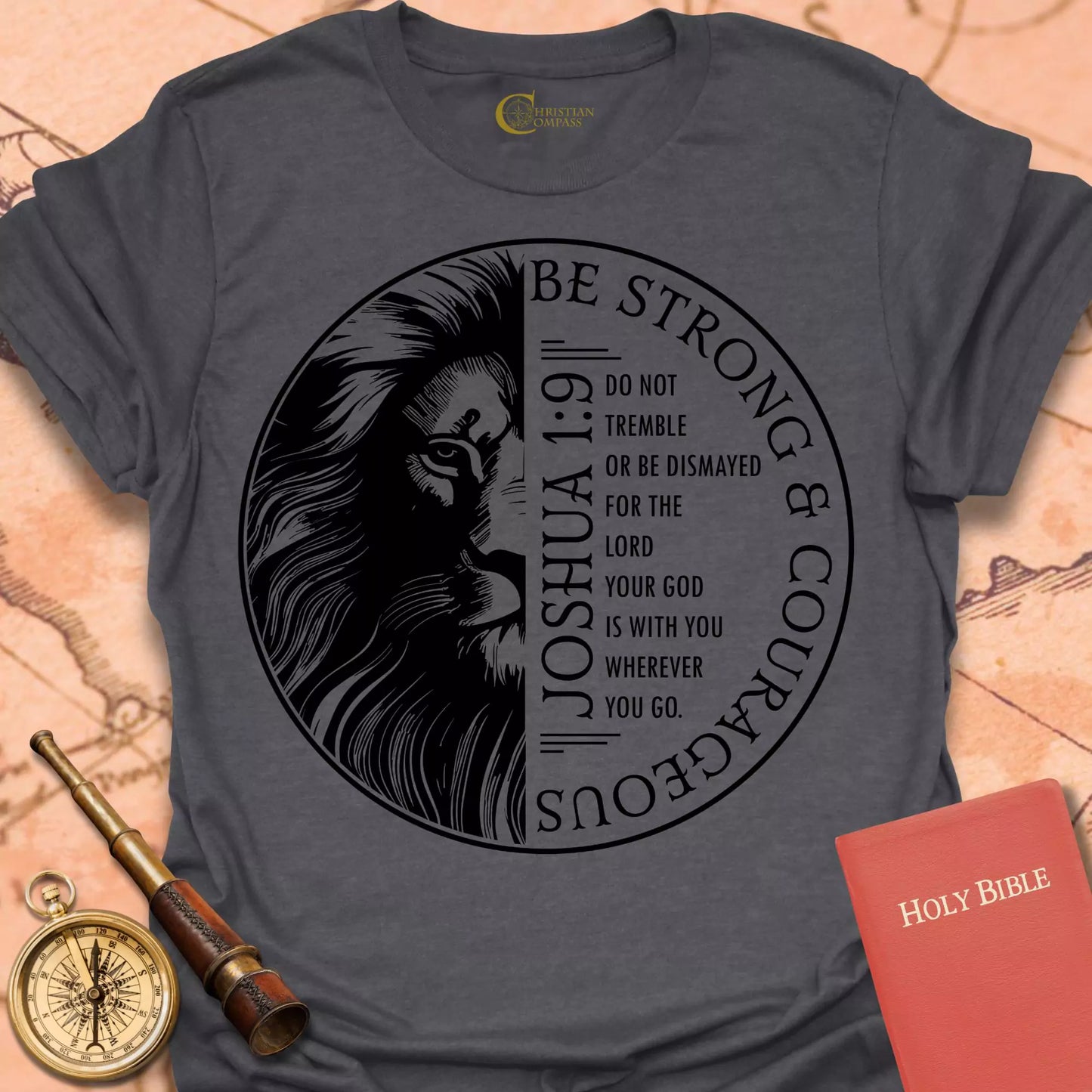 Strong and Courageous T-Shirt