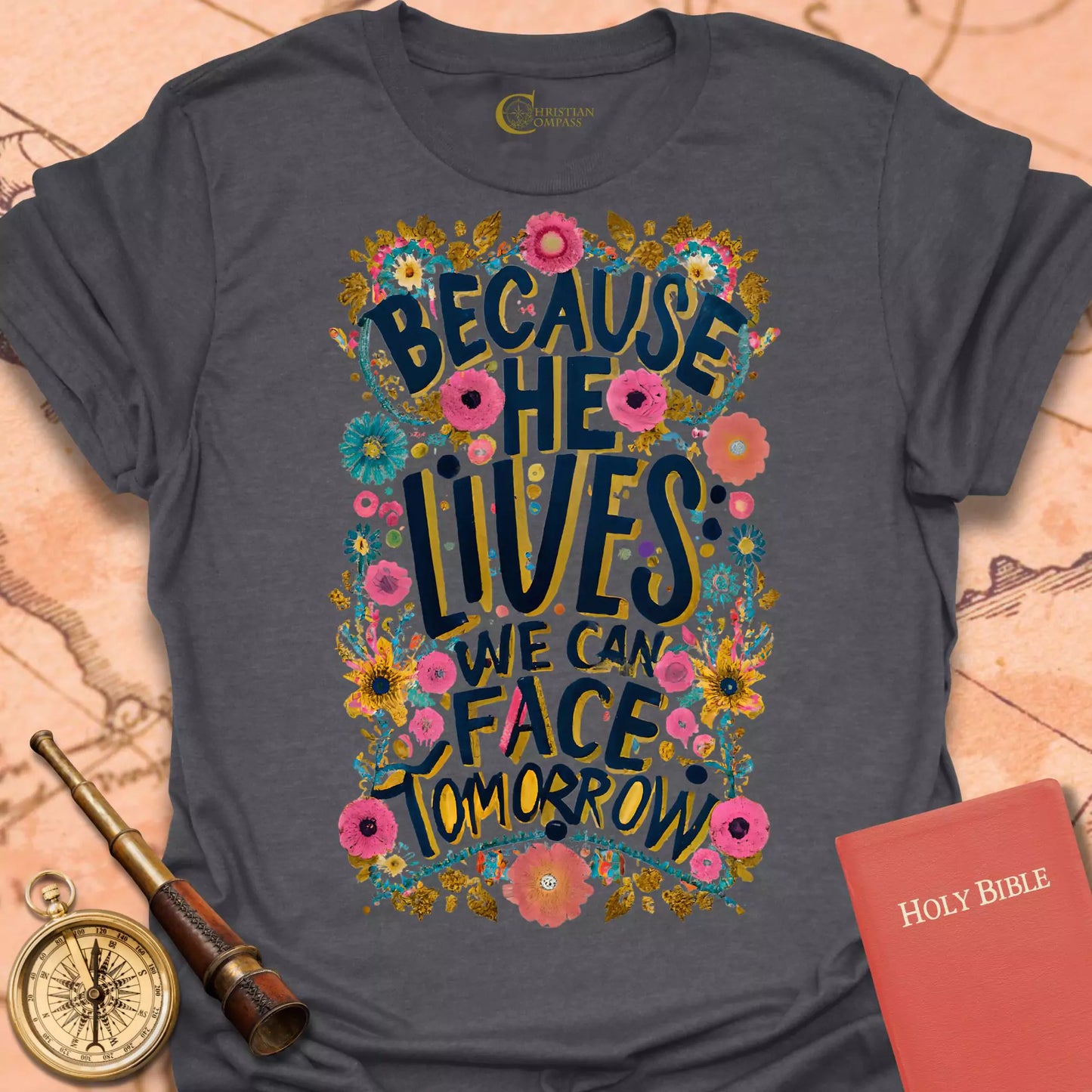 Because He Lives T Bold-Shirt