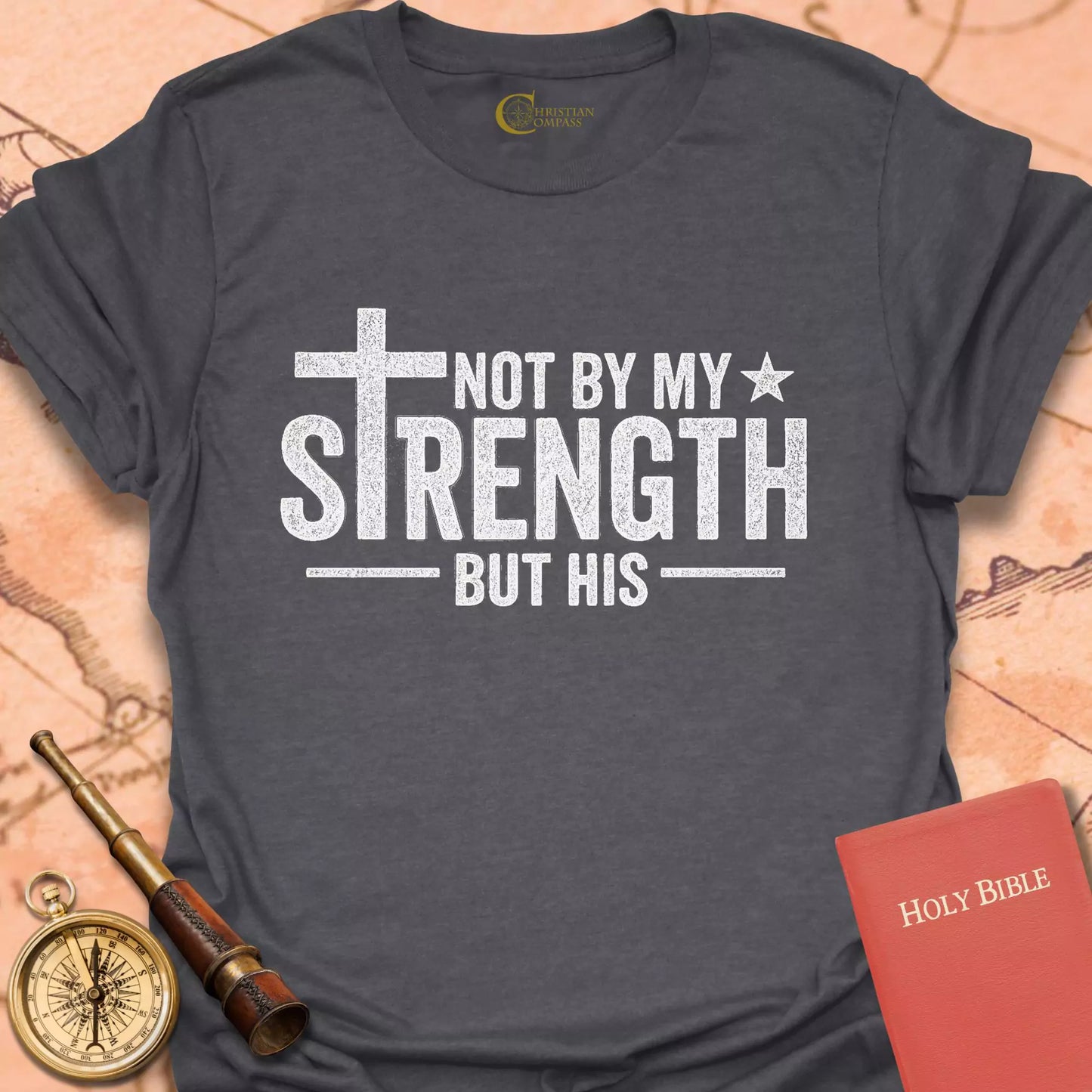 Not By My Strength T-Shirt