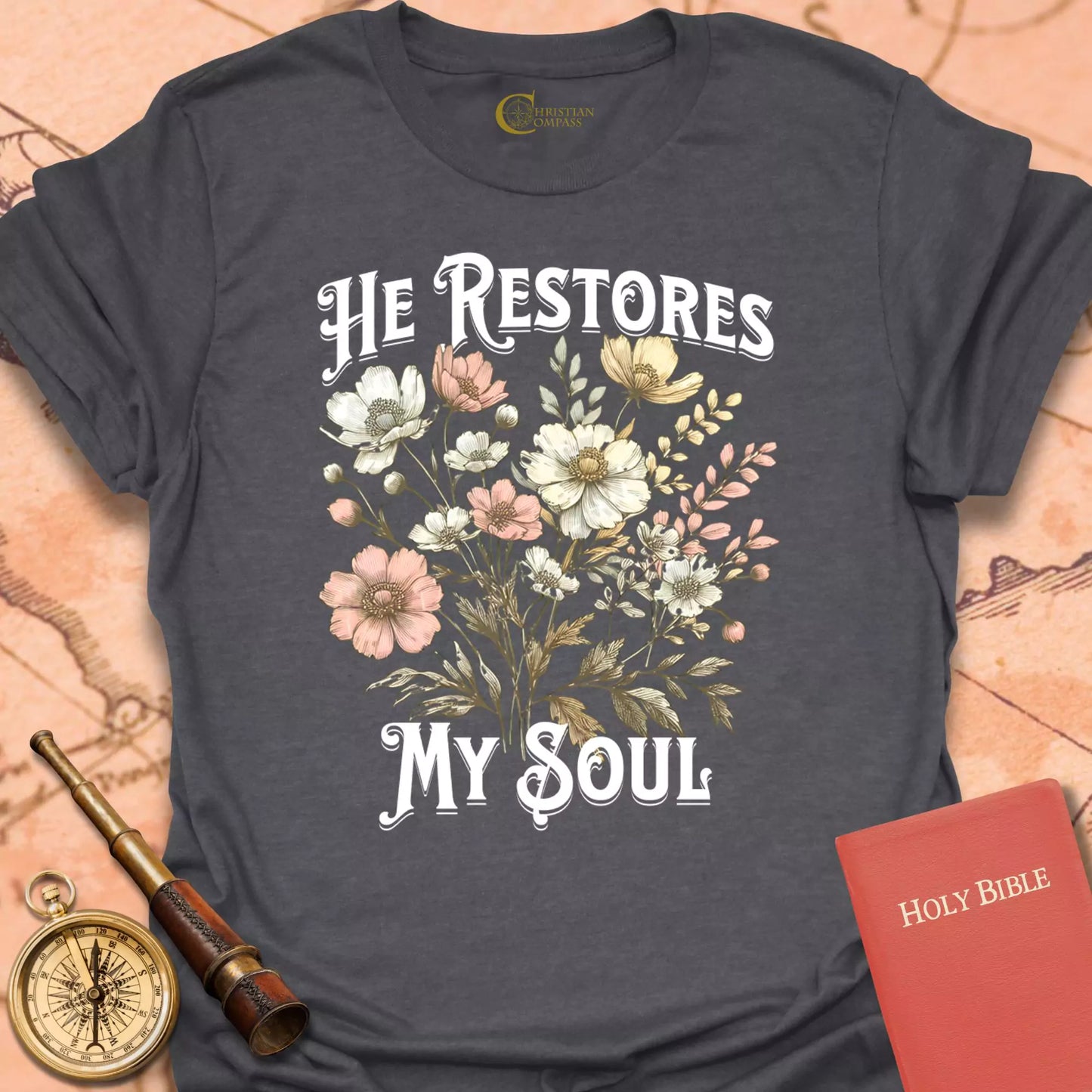 He Restores My Soul Flowers T-Shirt