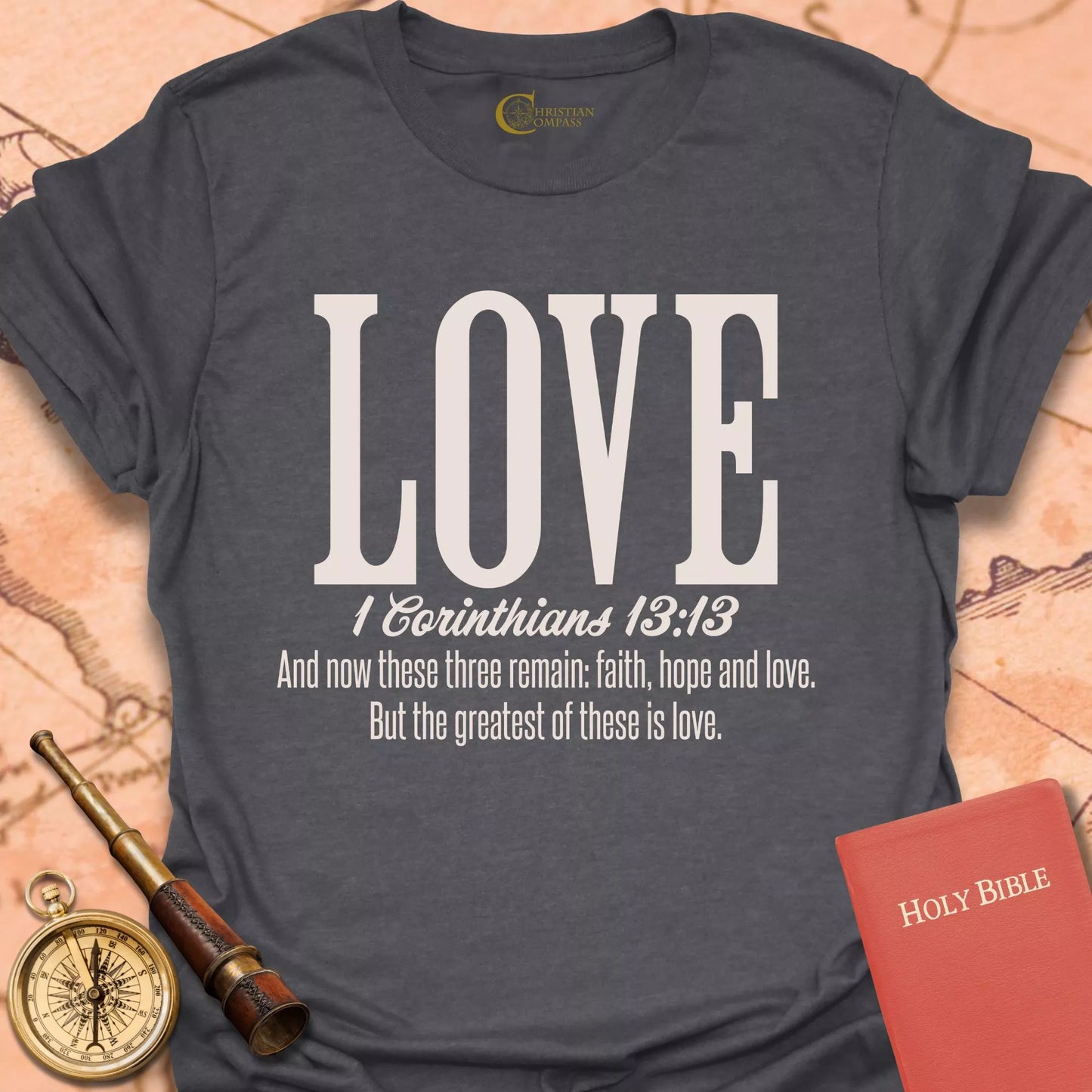Love 1 Corinthians 13:13 T-Shirt