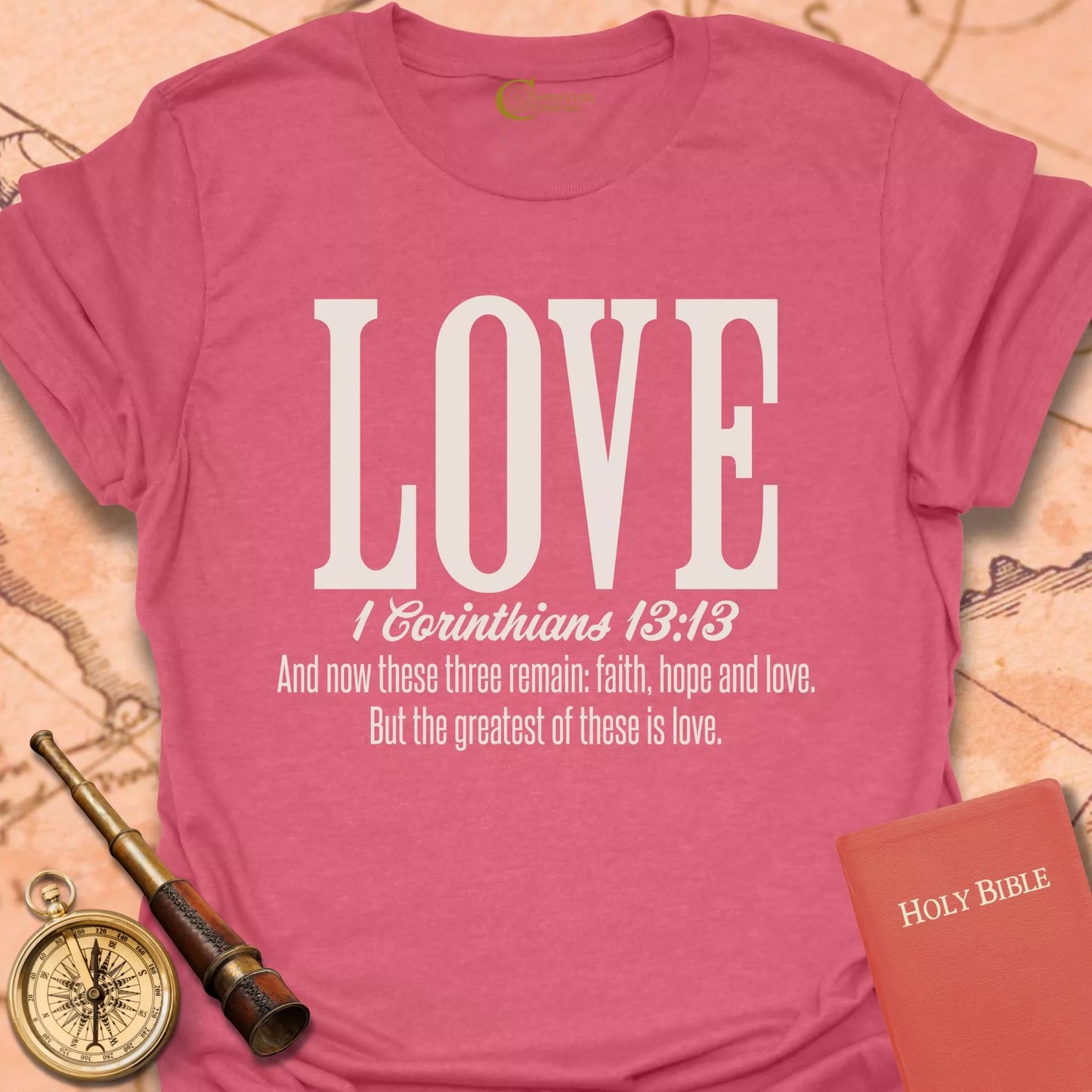 Love 1 Corinthians 13:13 T-Shirt