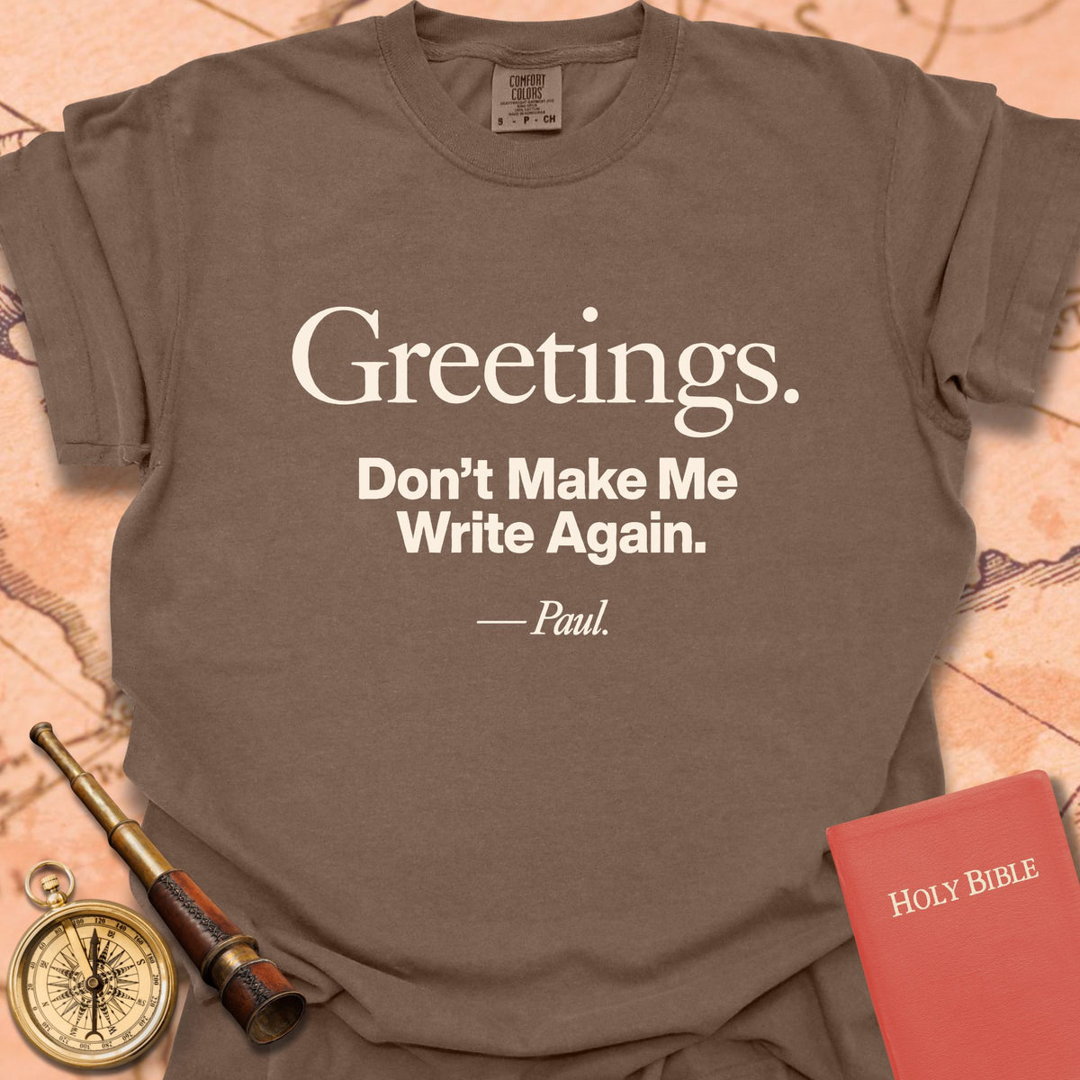 Greetings. Don't Make Me Write Again. -Paul Premium T-shirt