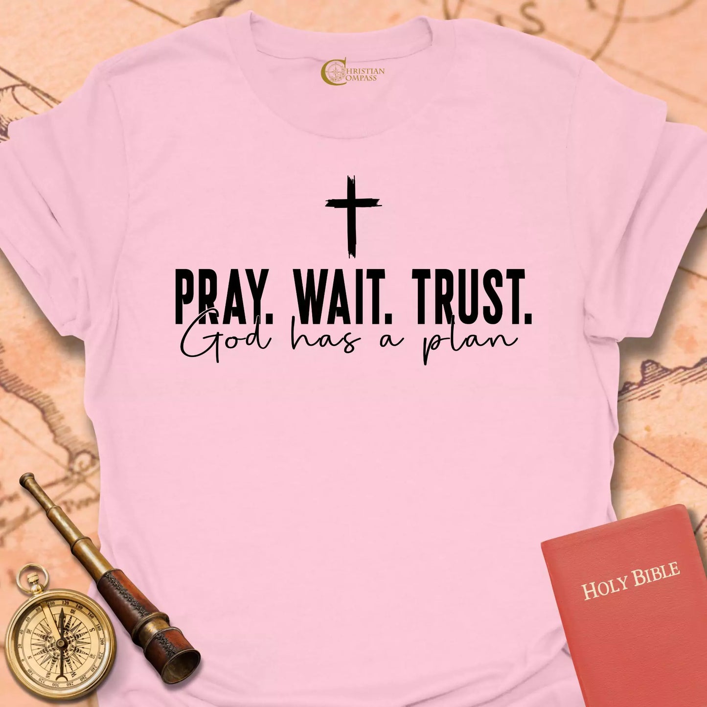 Pray Wait Trust T-Shirt