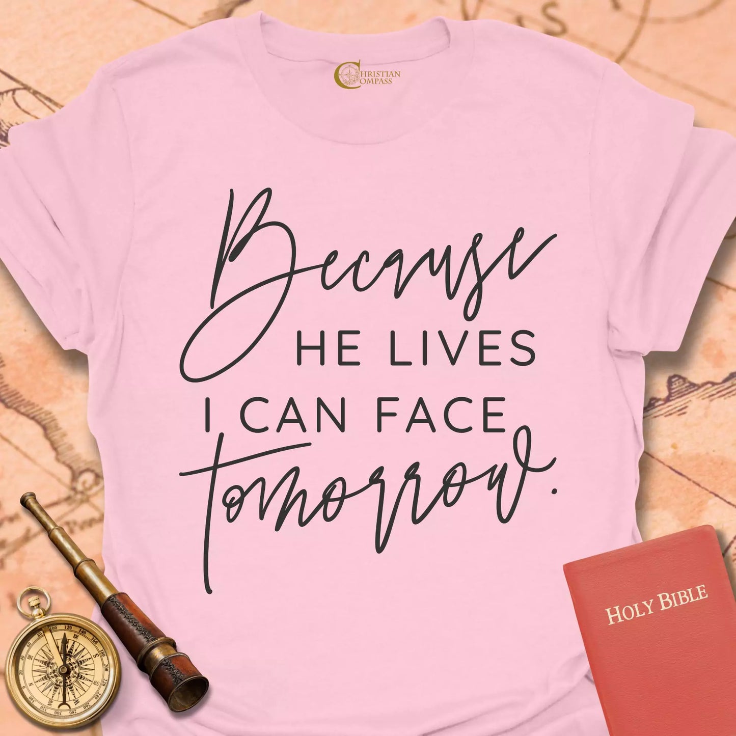 Because He Lives T-Shirt