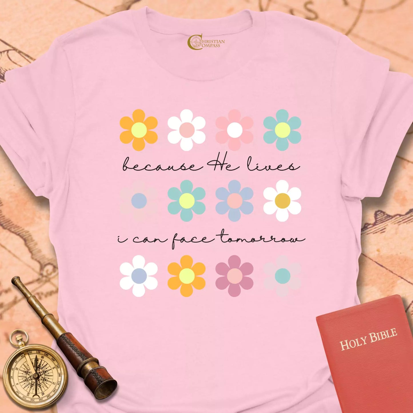 Because He Lives Flowers T-Shirt