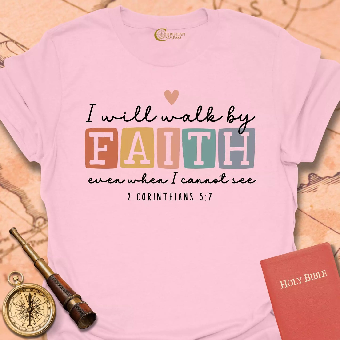 I Will Walk By Faith T-Shirt
