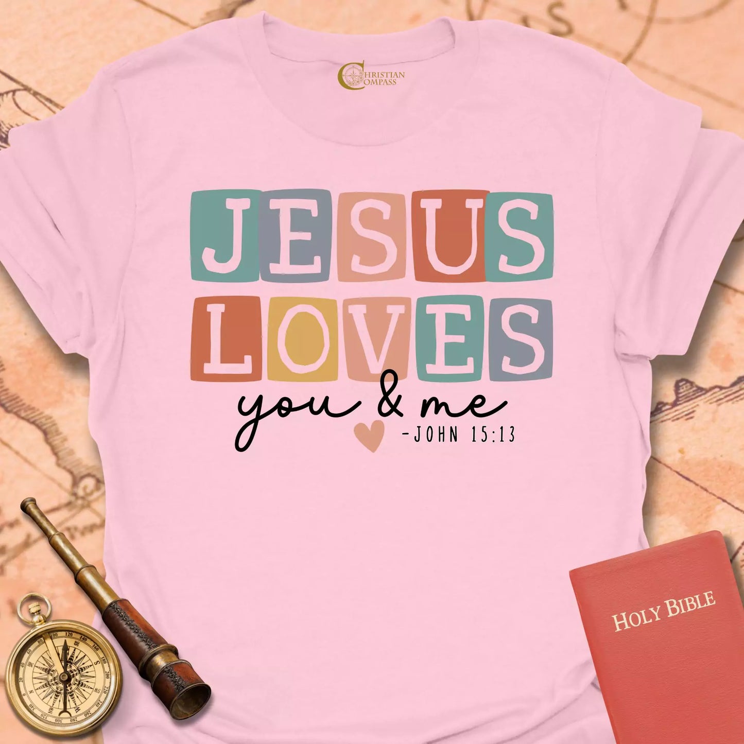 Jesus Loves You and Me T-Shirt