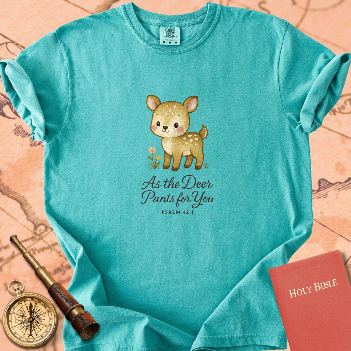 As the Deer Pants for You — Cute Deer Premium T-shirt — Seafoam Comfort Colors