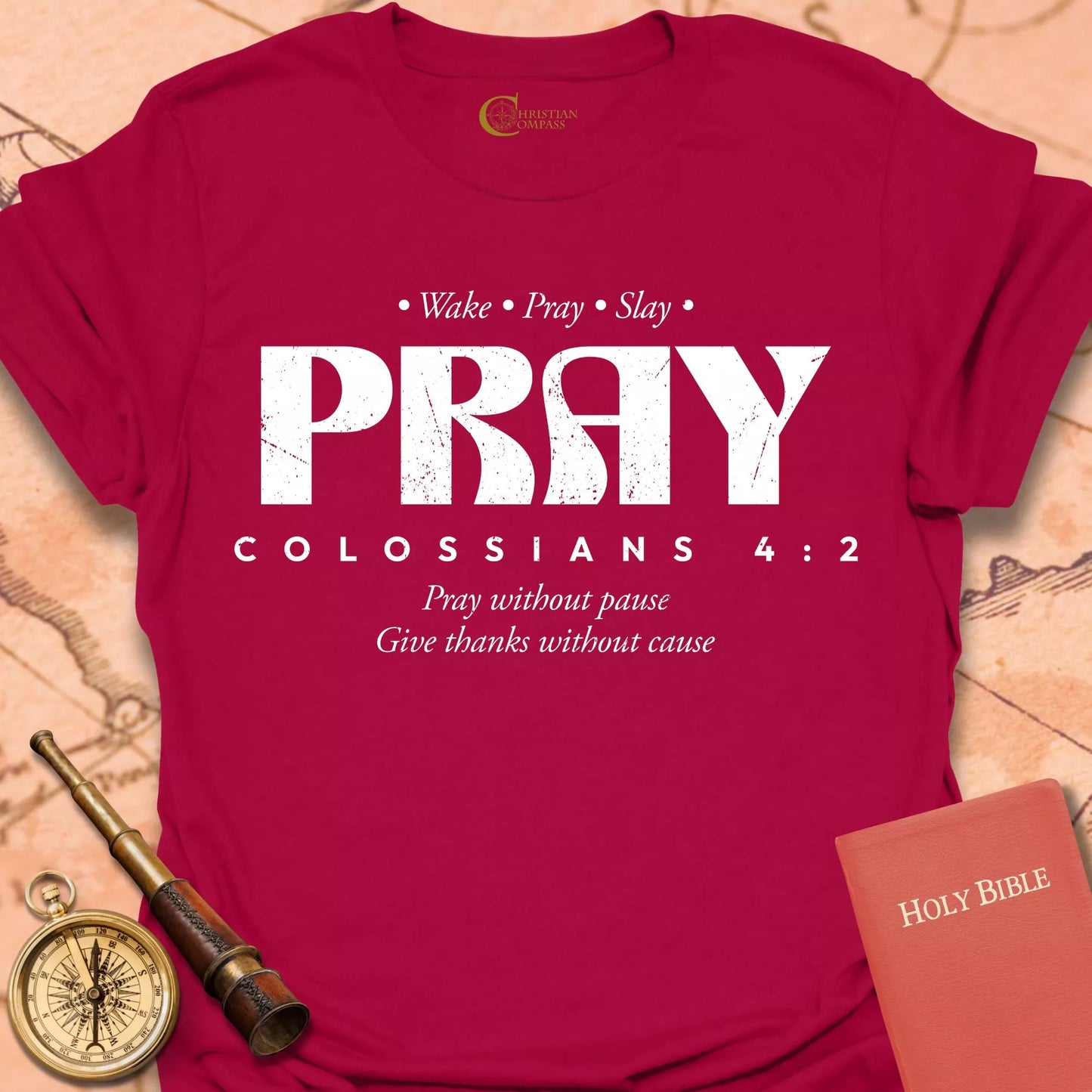 Pray Colossians 4:2 T-Shirt