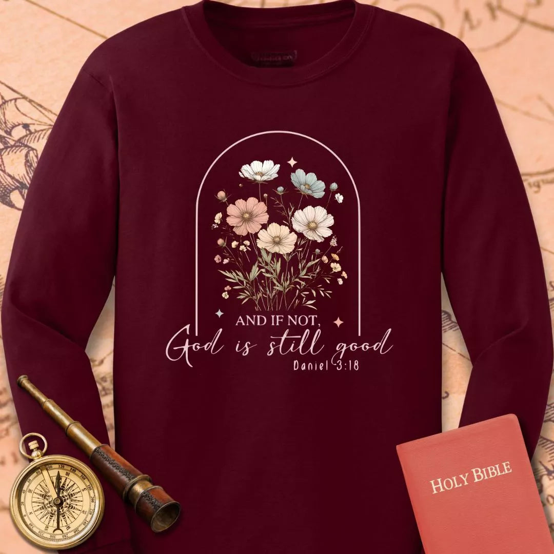 God is Still Good Long Sleeve Tee
