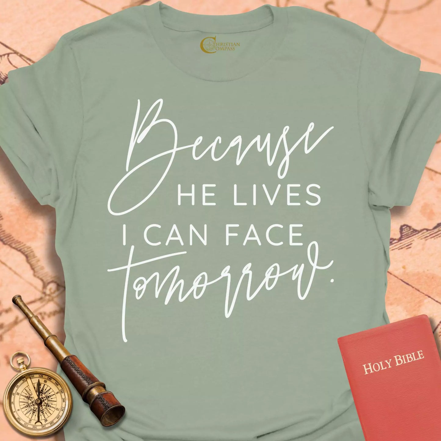 Because He Lives T-Shirt