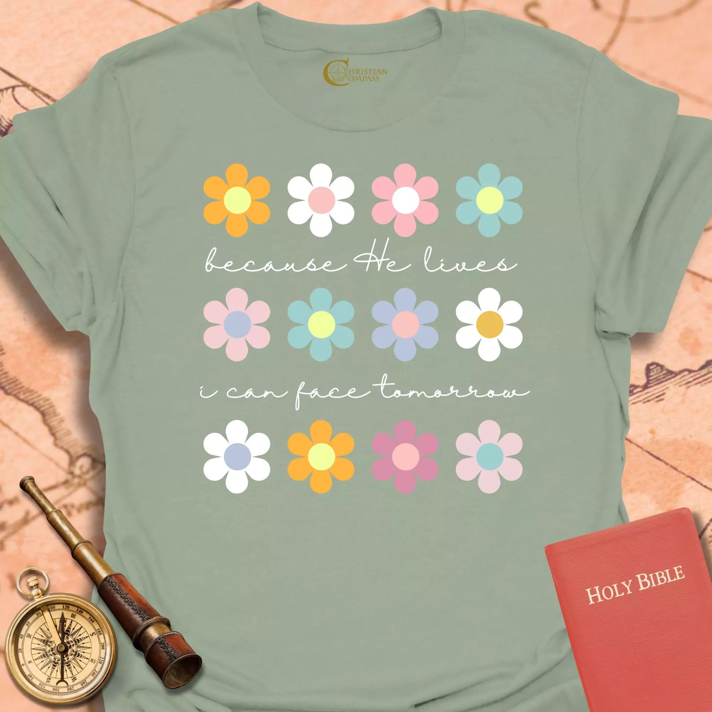 Because He Lives Flowers T-Shirt