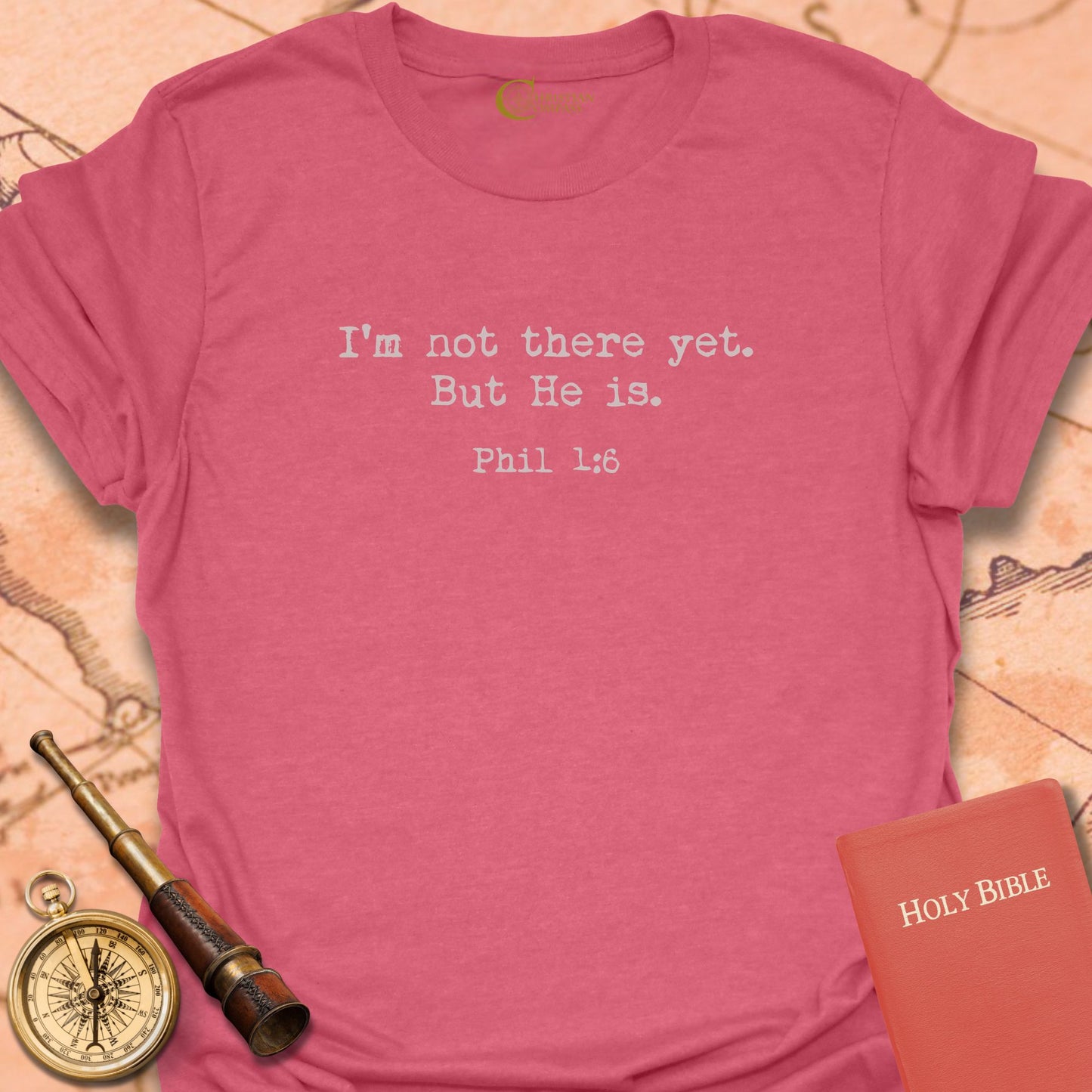 I'm Not There Yet But He Is T-Shirt
