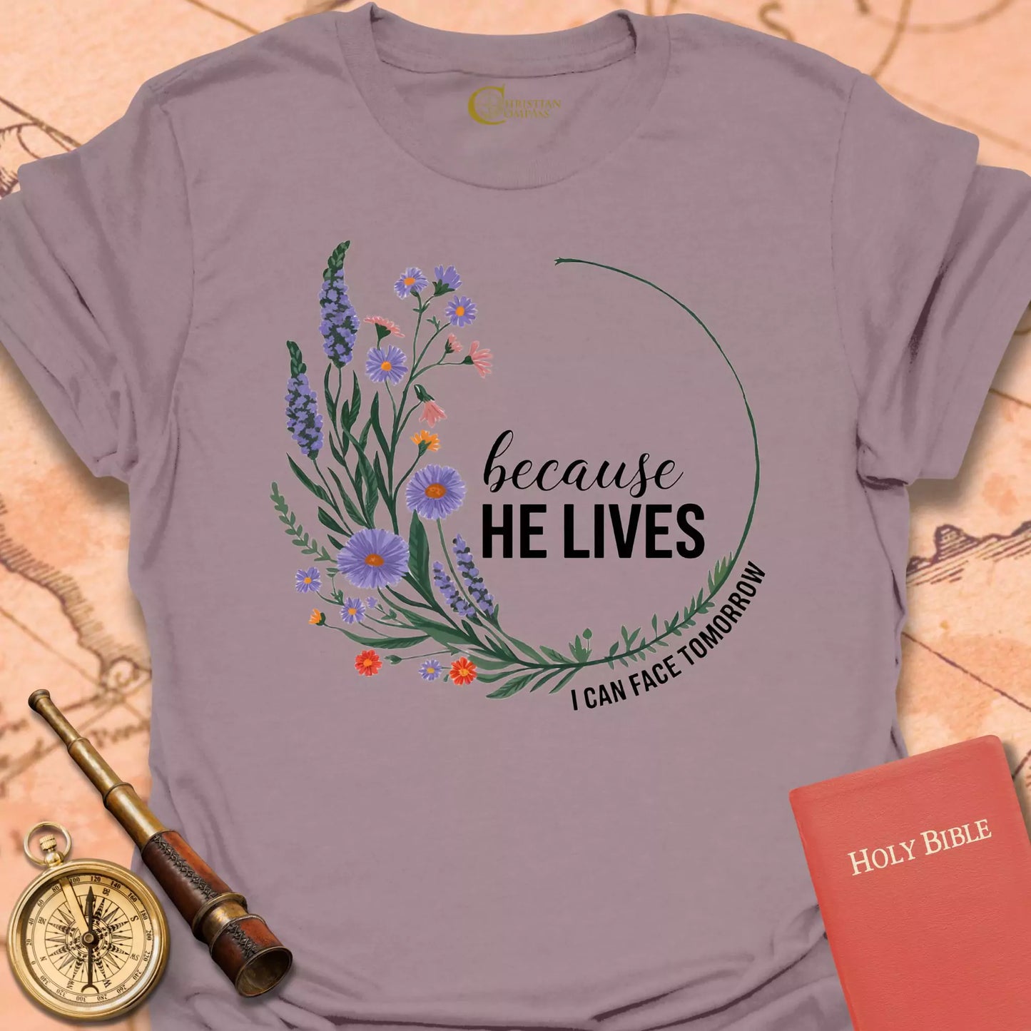 Because He Lives T-Shirt