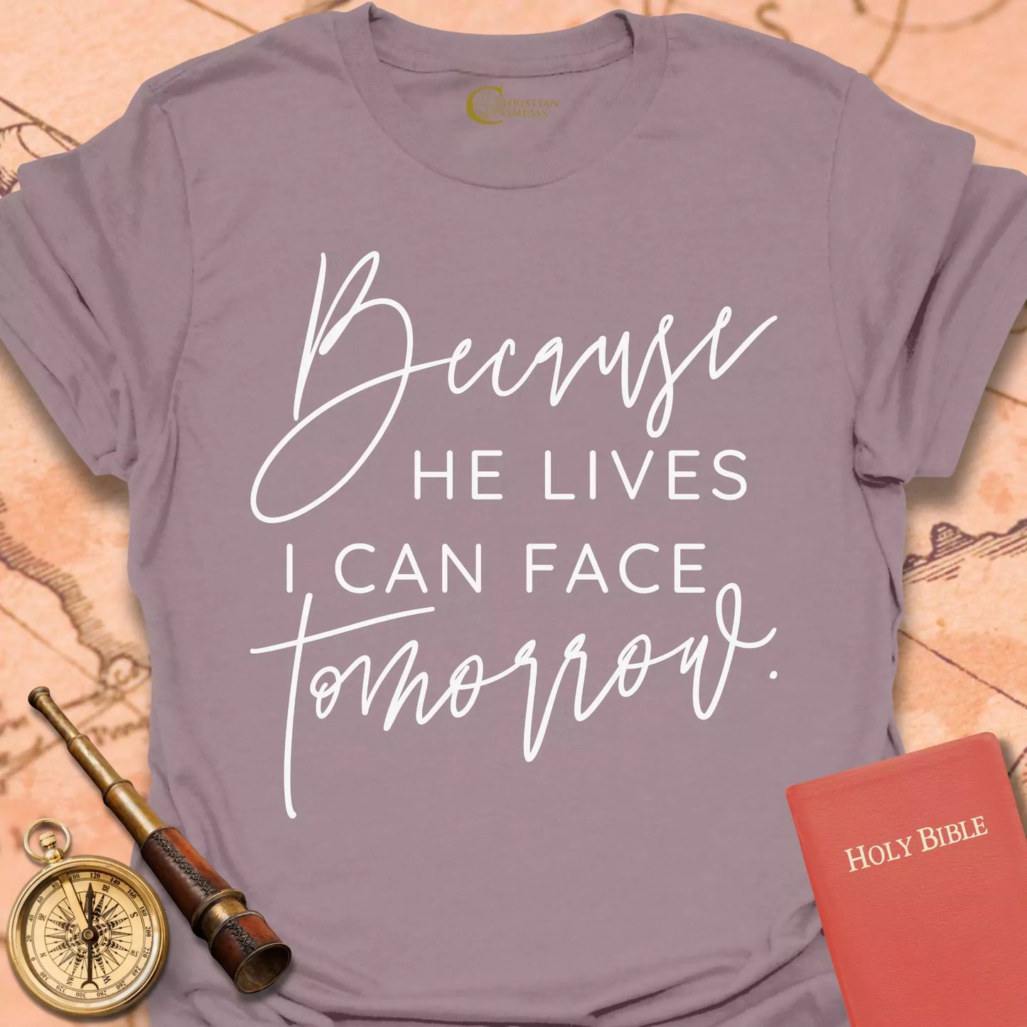 Because He Lives T-Shirt