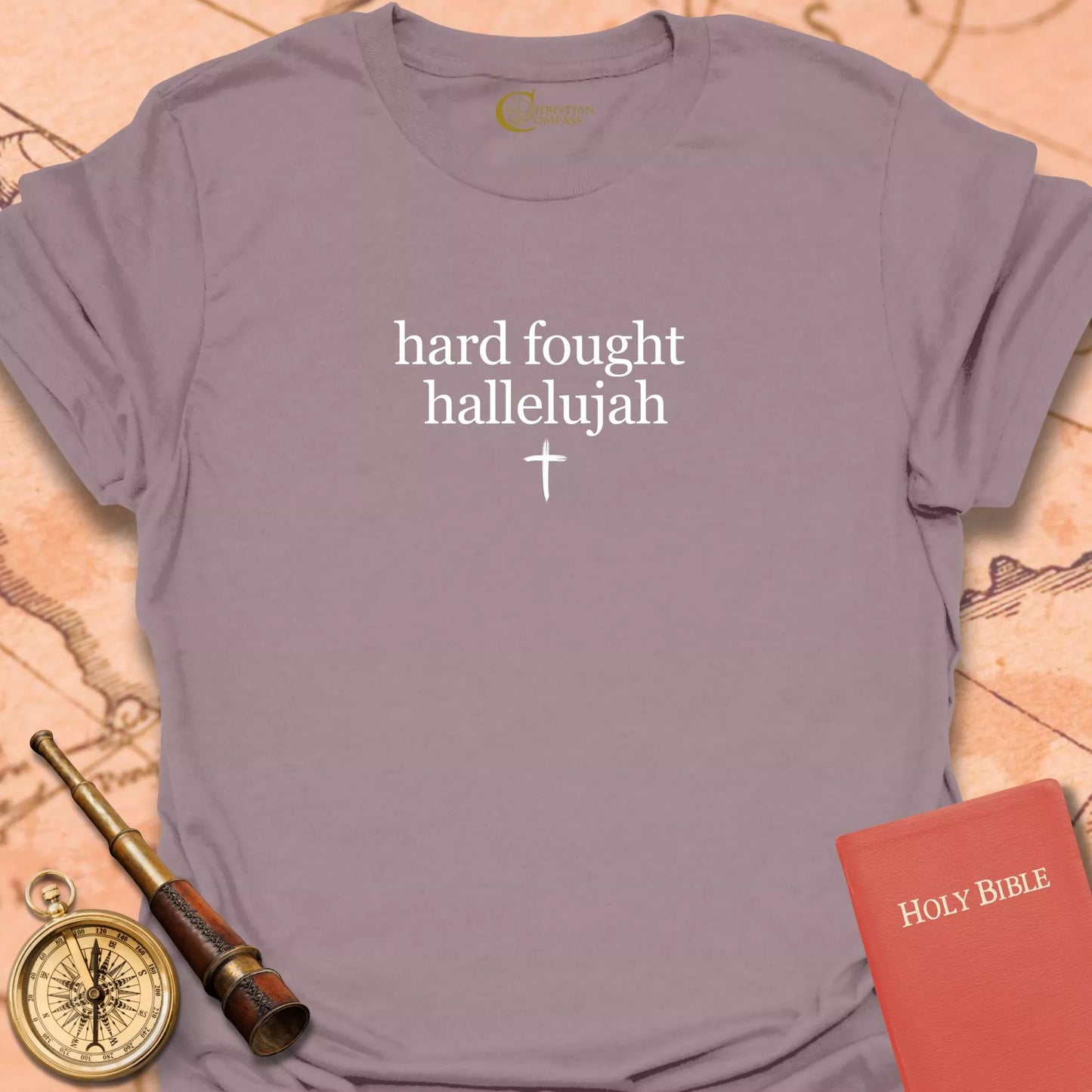 Hard Fought Hallelujah T-Shirt