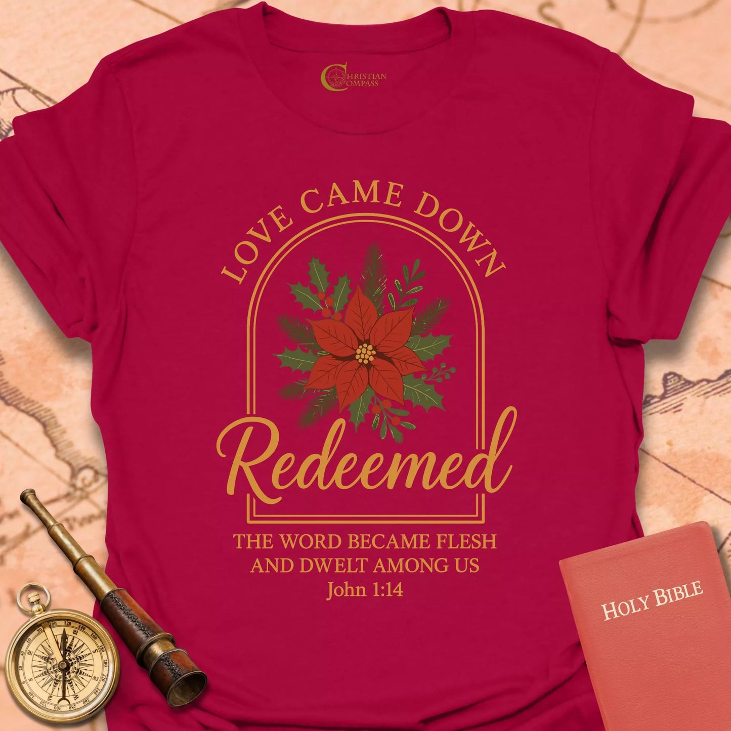 Redeemed – Love Came Down Christmas T-Shirt