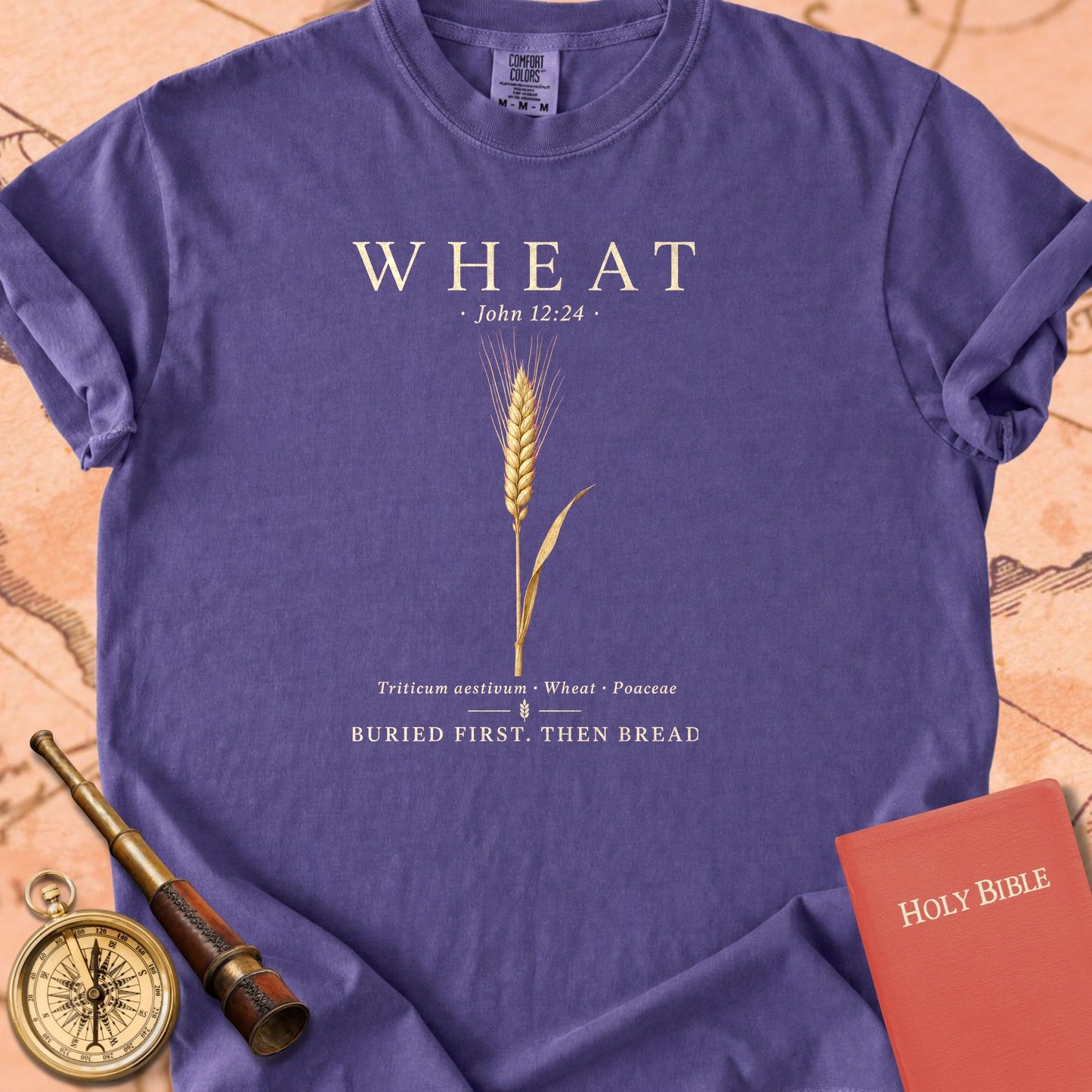 Wheat "Buried First. Then Bread." | John 12:24 Botanical Christian Tee