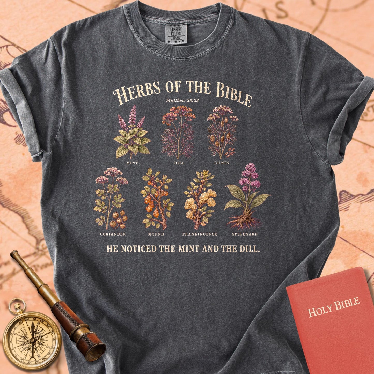 Herbs of the Bible "He Noticed the Mint and the Dill" | Matthew 23:23 Tee