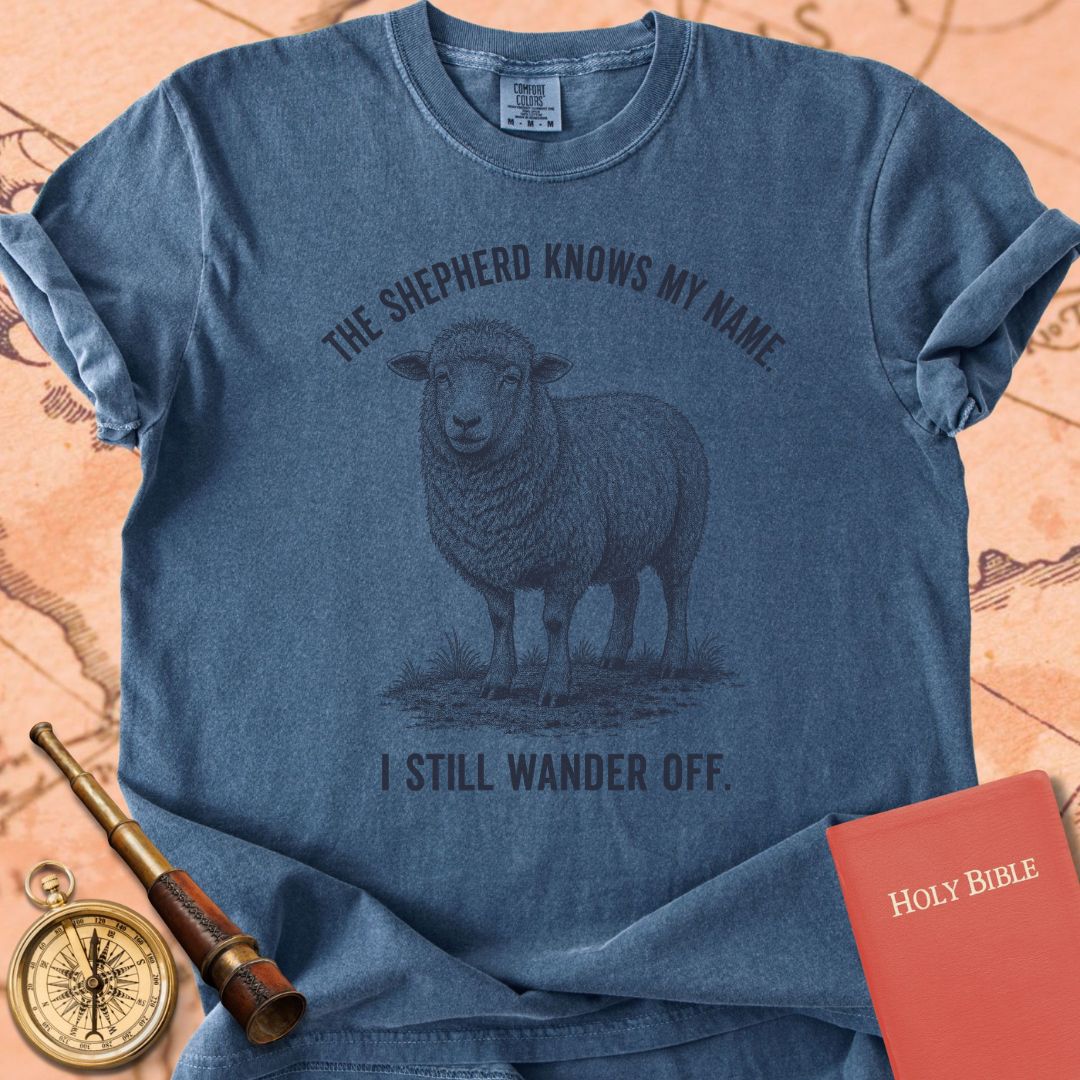 The Shepherd Knows My Name (I Still Wander Off) Premium T-shirt