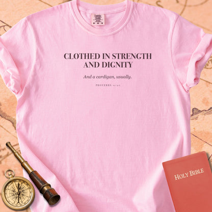 Clothed in Strength and Dignity — Blossom Comfort Colors t-shirt