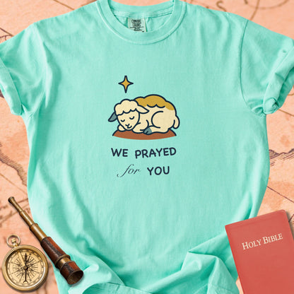 We Prayed For You Premium T-shirt