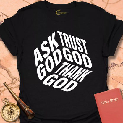 Ask God T-Shirt