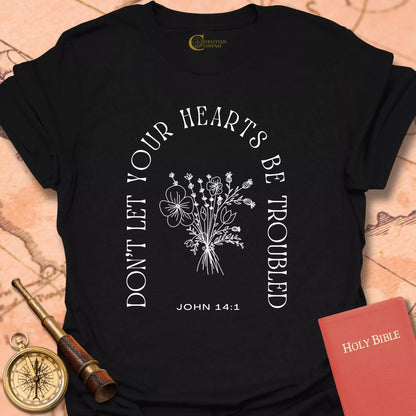 Don't Let Your Heart T-Shirt