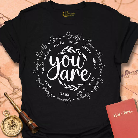 You Are T-Shirt