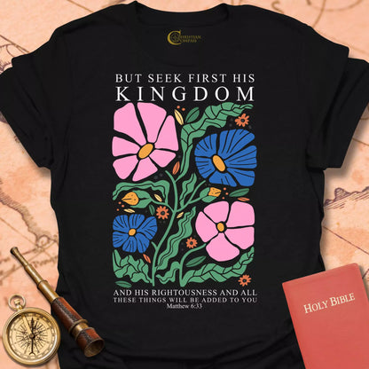 Seek His Kingdom T-Shirt