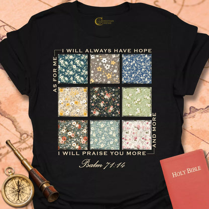 I Will Always Have Hope T-Shirt