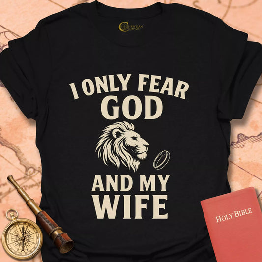 God and My Wife T-Shirt