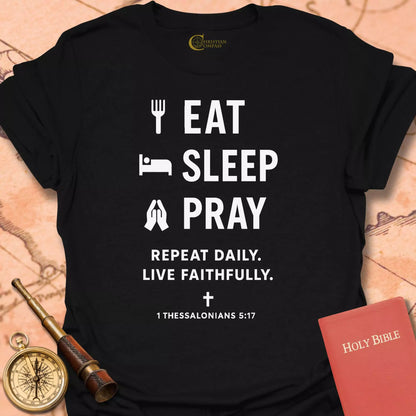 Eat Sleep Pray T-Shirt