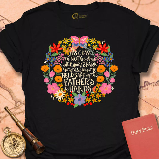 It's Okay to Not Be Okay T-Shirt