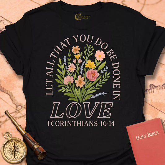 Let All That You Do T-Shirt