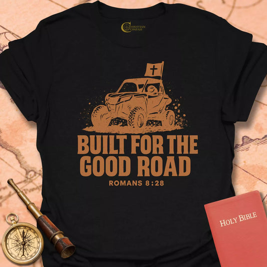 Built for the Good Road T-Shirt
