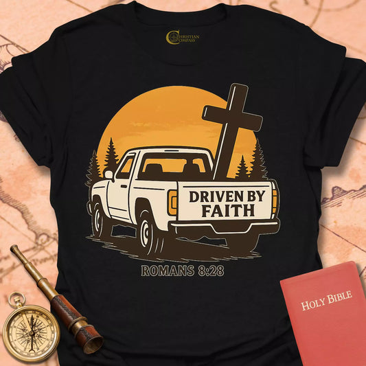 Driven by Faith T-Shirt