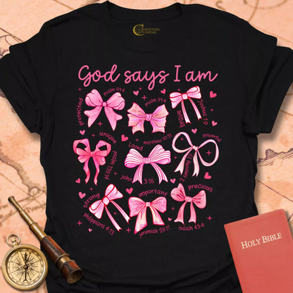 God Says I Am T-Shirt