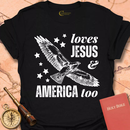 Loves Jesus & America Too T-Shirt